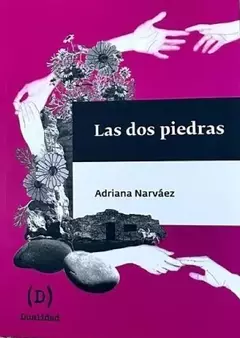 las dos piedras, adriana narváez