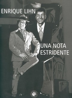Una nota estridente, Enrique Lihn