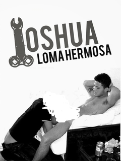 Loma hermosa, Ioshua