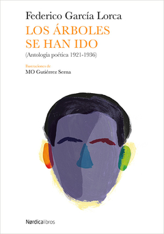 Los árboles se han ido, Federico García Lorca