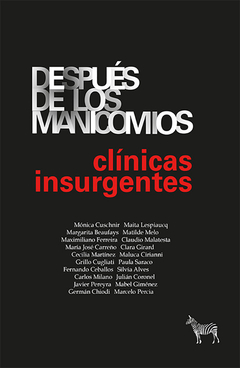 Después de los manicomios. Clínicas insurgentes, AA. VV.