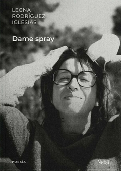 Dame spray, Legna Rodríguez Iglesias - comprar online