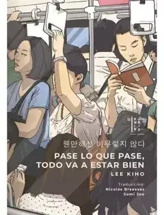 pase lo que pase, todo va a estar bien, lee kiho