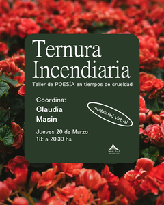 #Virtual# Taller de poesía incendiaria en tiempos de crueldad - comprar online