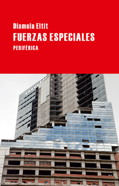 Fuerzas especiales, Diamela Eltit