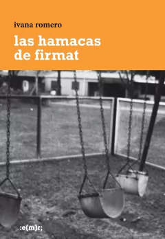 Las hamacas de Firmat, Ivana Romero
