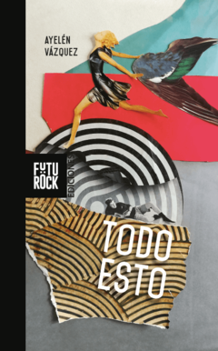 todo esto, ayelén vazquez