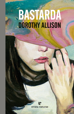 bastarda, dorothy allison