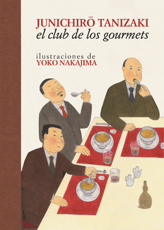 el club de los gourmets, junichiro tanizaki