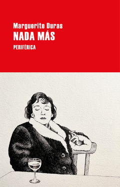 nada mas, marguerite duras