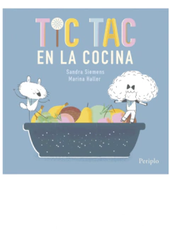 Tic tac en la cocina, Sandra Siemens