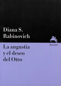la angustia y el deseo del otro, diana rabinovich
