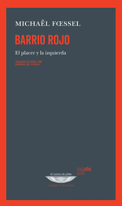 barrio rojo, el placer y la izquierda, michaël foessel