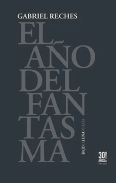 el año del fantasma, gabriel reches