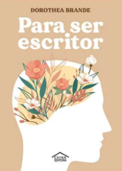 para ser escritor, dorothea brande
