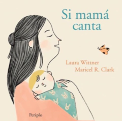 Si mamá canta, Laura Wittner
