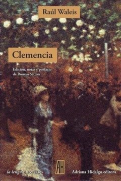 Clemencia, Raúl Waleis