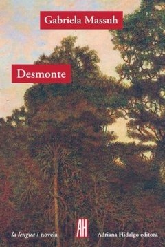Desmonte, Gabriela Massuh