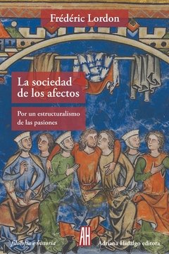 La sociedad de los afectos, Frédéric Lordon