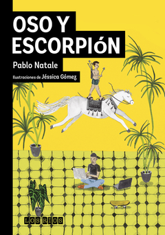 Oso y escorpión, Pablo Natale, Jéssica Gómez