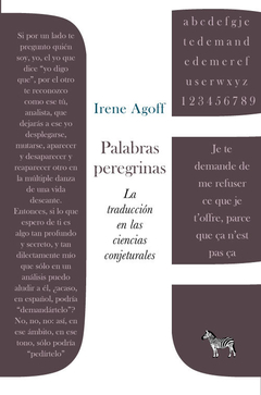 palabras peregrinas: la traducción en las ciencias conjeturales, irene agoff