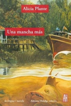 Una mancha más, Plante, Alicia