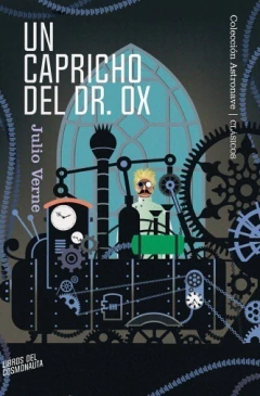 Un capricho del doctor Ox, Julio Verne