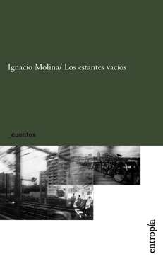 Los estantes vacíos, Ignacio Molina