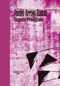 Pueblo arroyo Bustos, Eugenio Previgliano