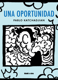 una oportunidad, pablo katchadjian