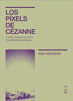 los píxeles de cezanne, wim wenders