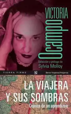la viajera y sus sombras, victoria ocampo