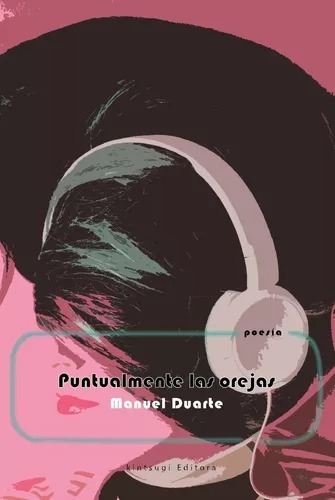 Puntualmente las orejas, Manuel Duarte