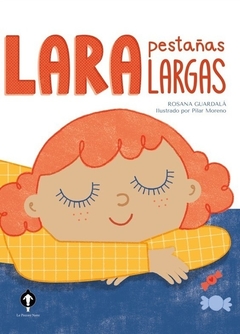 Lara pestañas largas, Rosana Guardalá y Pilar Moreno