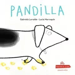 Pandilla, Gabriela Larralde / Lucía Marroquín