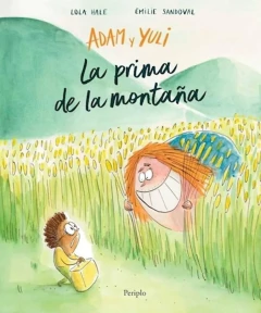 Adam y Yuli. La prima de la montaña, Lola Hale y Emilie Sandoval