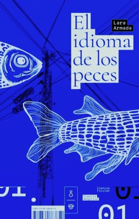 El idioma de los peces Lara Armada