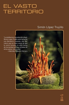 El vasto territorio, Simón López Trujillo
