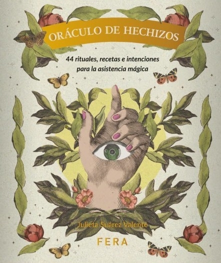 Oráculo de hechizos, Julieta Suárez Valente