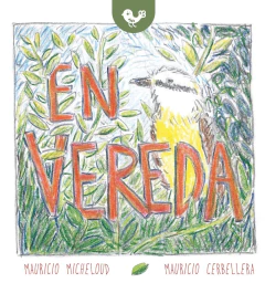 En vereda, Mauricio Micheloud y Mauricio Cerbellera