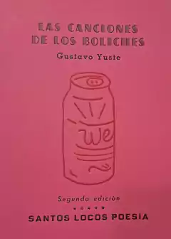 Las canciones de los boliches, Gustavo Yuste - 2da edición -