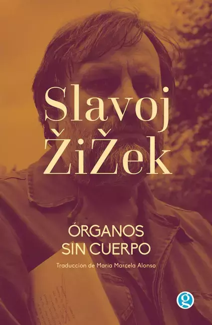 órganos sin cuerpo, slavoj zizek