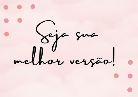 CURSO - Seja sua melhor versão!