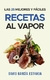 Recetas al Vapor - David García Estrada