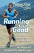 A Runner's High: My Life in Motion - Dean Karnazes