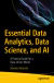Essential Data Analytics, Data Science, and AI: A Practical Guide for a Data-Driven World - Maxine Attobrah - comprar online