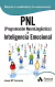 PNL Programación NeuroLingüística e inteligencia emocional - Jose Mario Acosta Vera