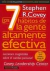 Los 7 Hábitos De La Gente Altamente Efectiva. Stephen Covey