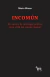 Incomún: un ensayo de ontología política para el fin del mundo (único) - Mario Blaser - comprar online