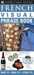 French Visual Phrase Book: See It / Hear It / Say It - comprar online